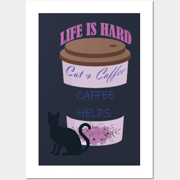 life is caffee and cat Wall Art by wassim store